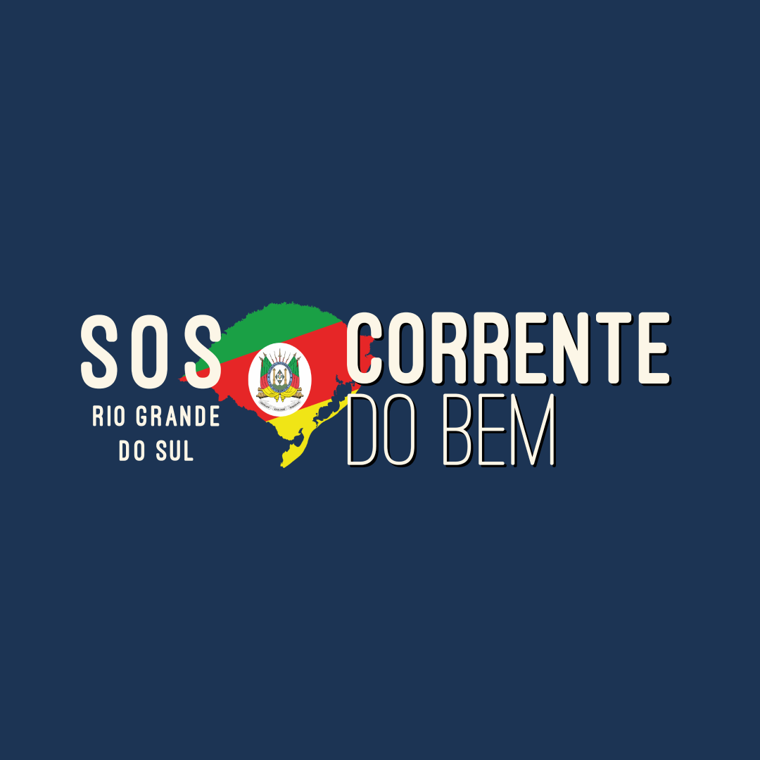 SOS Rio Grande do Sul – Corrente do Bem